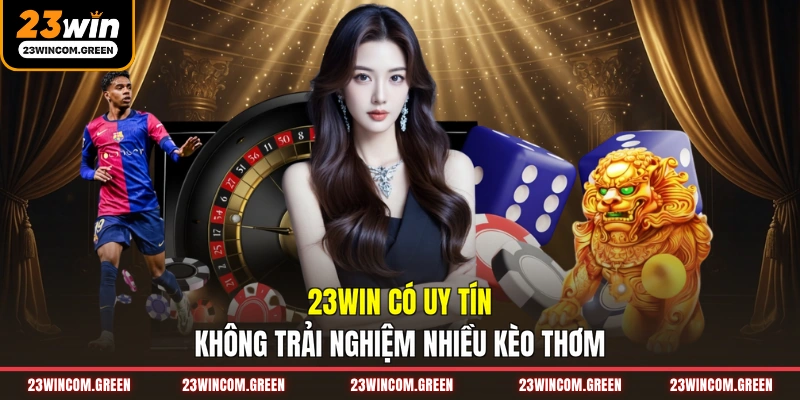 23WIN Có Uy Tín Không? Đánh Giá Mới Nhất Trong Năm 2026