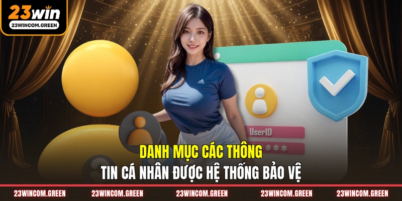 Chính Sách Bảo Mật 23WIN - Các Quy Định An Toàn Thông Tin