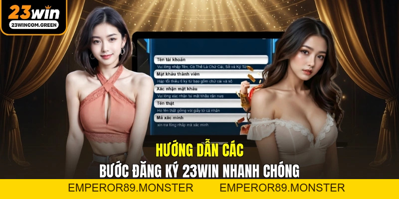 Đăng Ký 23WIN - Hướng Dẫn Tạo Tài Khoản Mới Nhanh Chóng