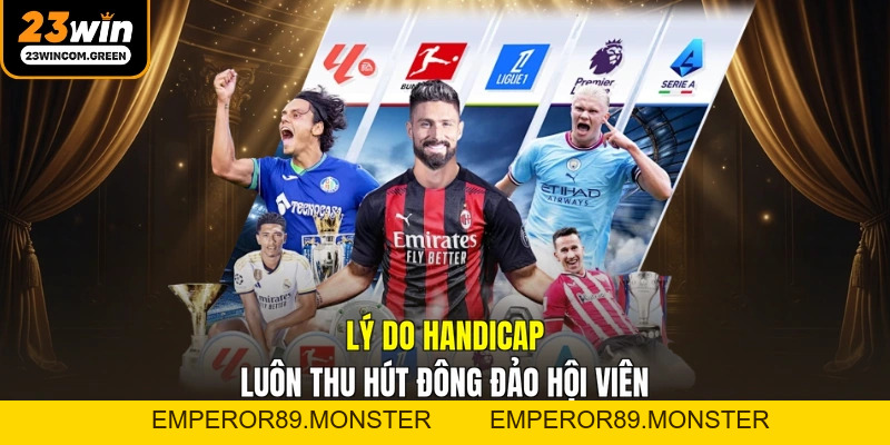 Kèo Handicap 23WIN - Cách Đọc Tỷ Lệ Chuẩn Cho Người Mới