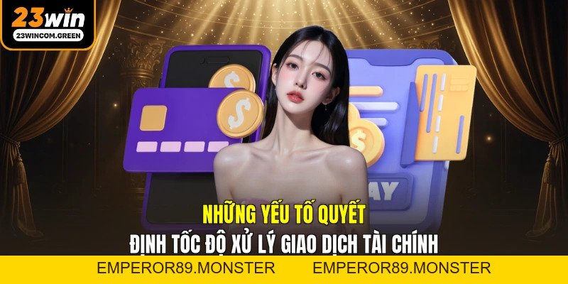 Rút Tiền 23WIN - Quy Trình Thanh Toán Thưởng Minh Bạch