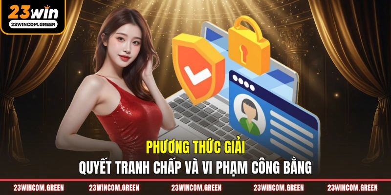 Điều Khoản Điều Kiện 23WIN - Quy Định Cần Phải Tuân Thủ