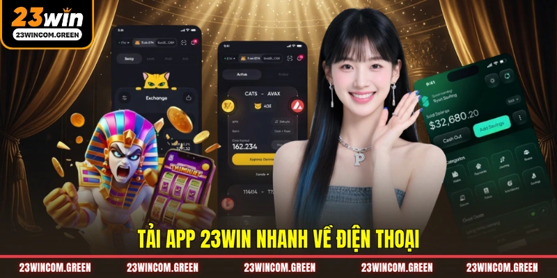 Tải App 23WIN - Hướng Dẫn Cài Đặt Cho Android Và iOS